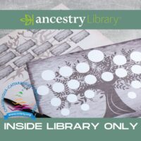 Ancestry Library Edition is available inside the library only.